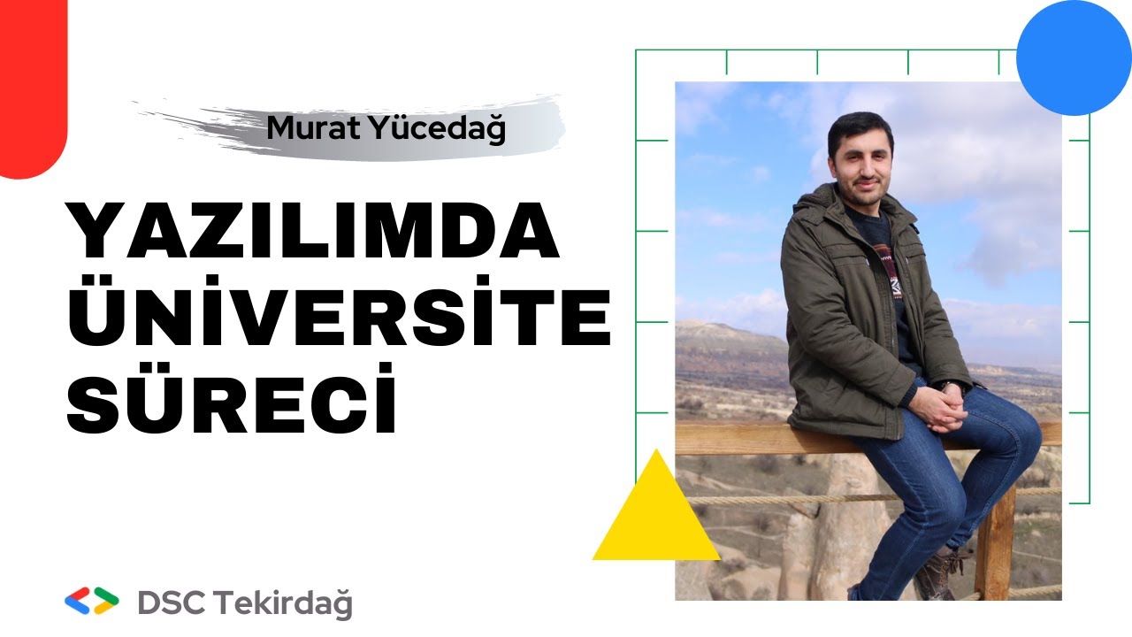 Yazılımda Üniversite Süreci | Murat Yücedağ