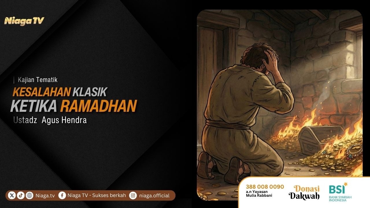 Ustadz Agus Hendra | Kesalahan Klasik Saat Ramadhan