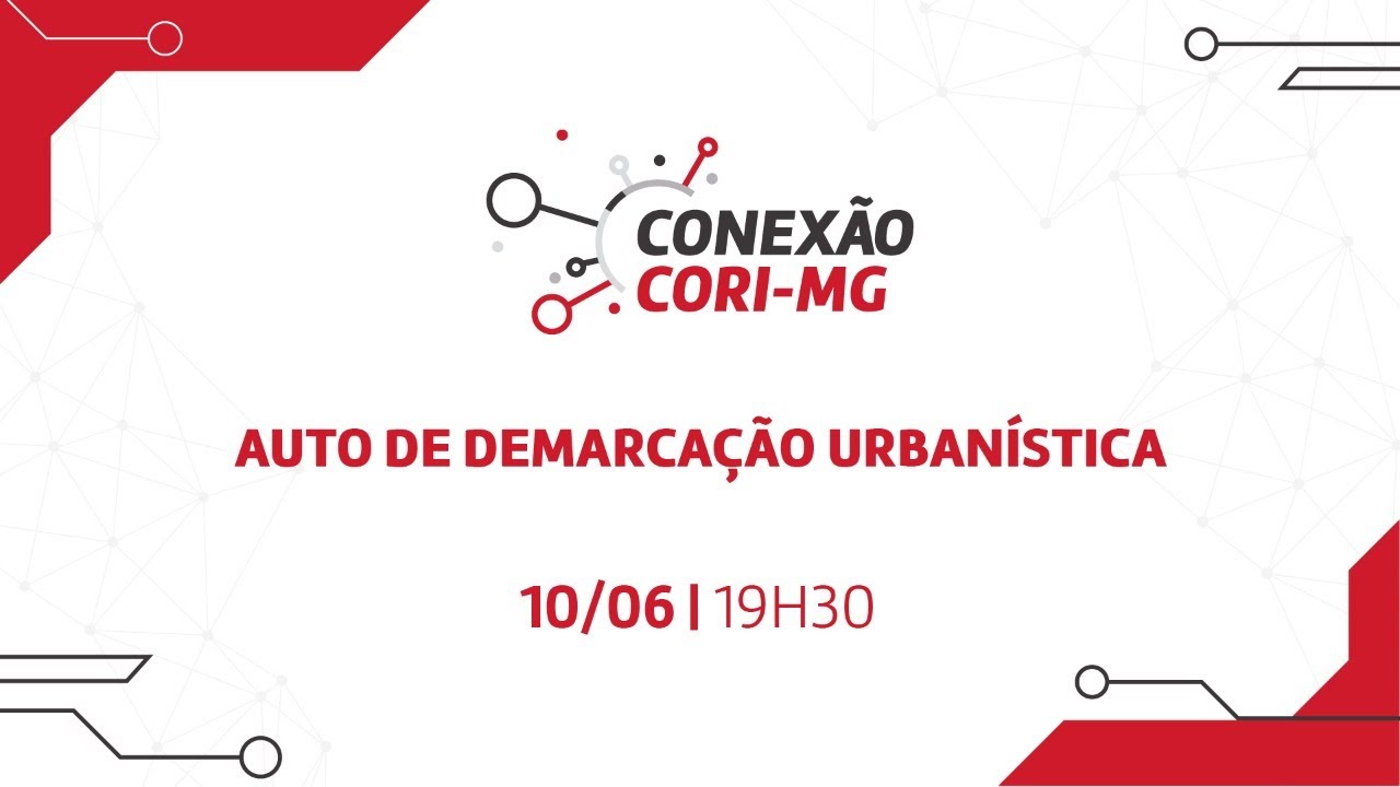 Auto de Demarcação Urbanística | Conexão CORI-MG