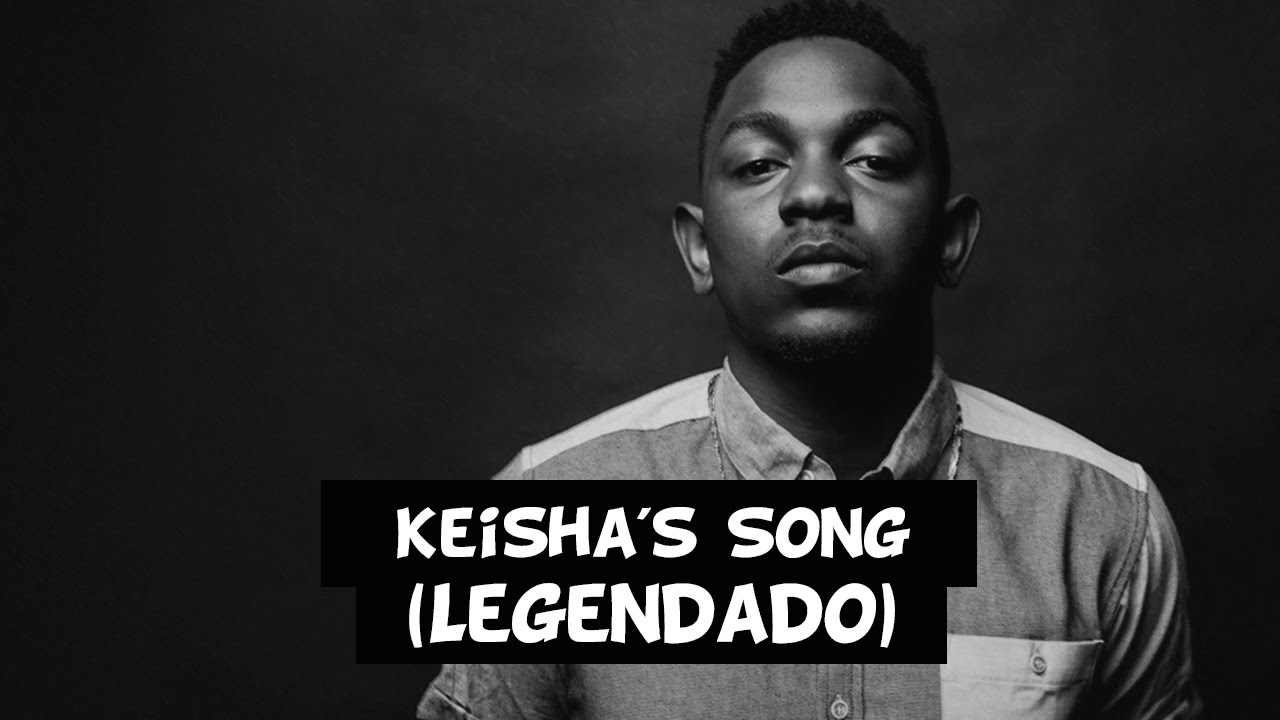 Kendrick Lamar - Keisha's Song [Legendado]