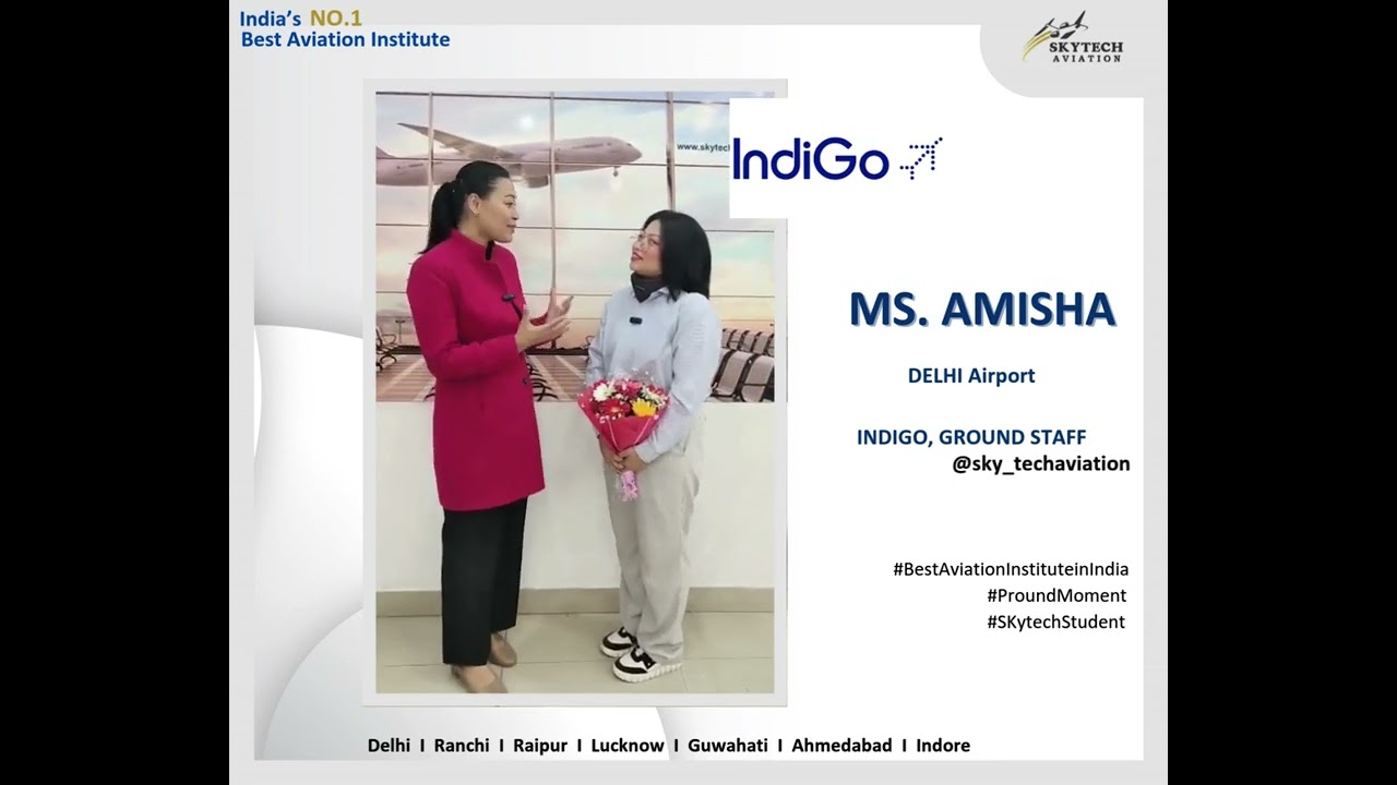 Skytech placement: Indigo, Delhi Airport.