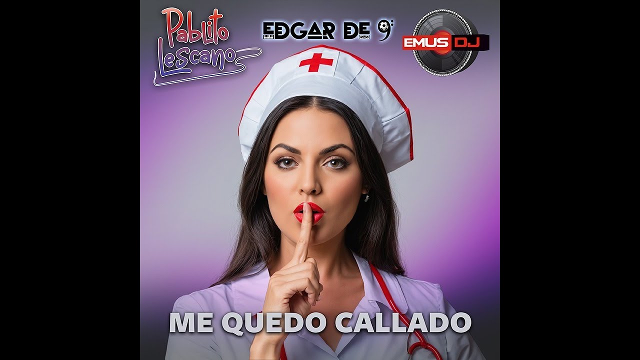 Me quedo callado - Emus DJ x Pablo Lescano x Edgar de 9