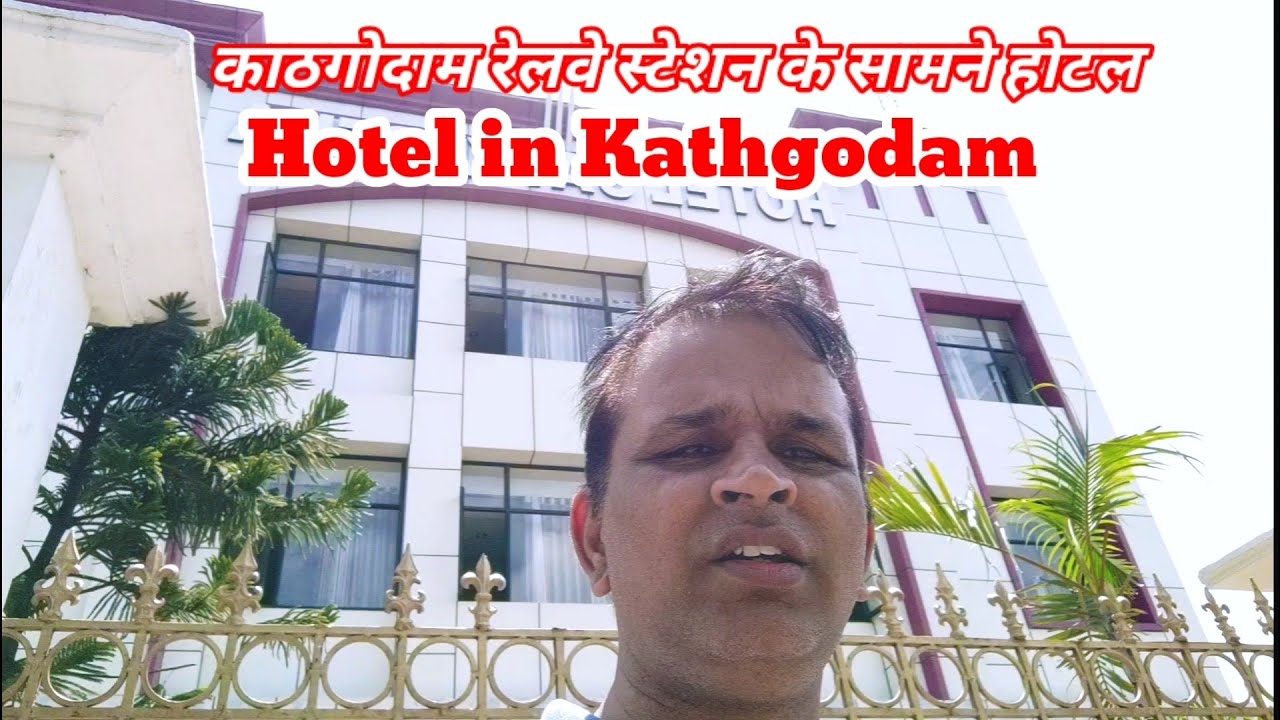 Hotel in Kathgodam, Opposite Kathgodam Railway station, Nainital, Uttarakhand