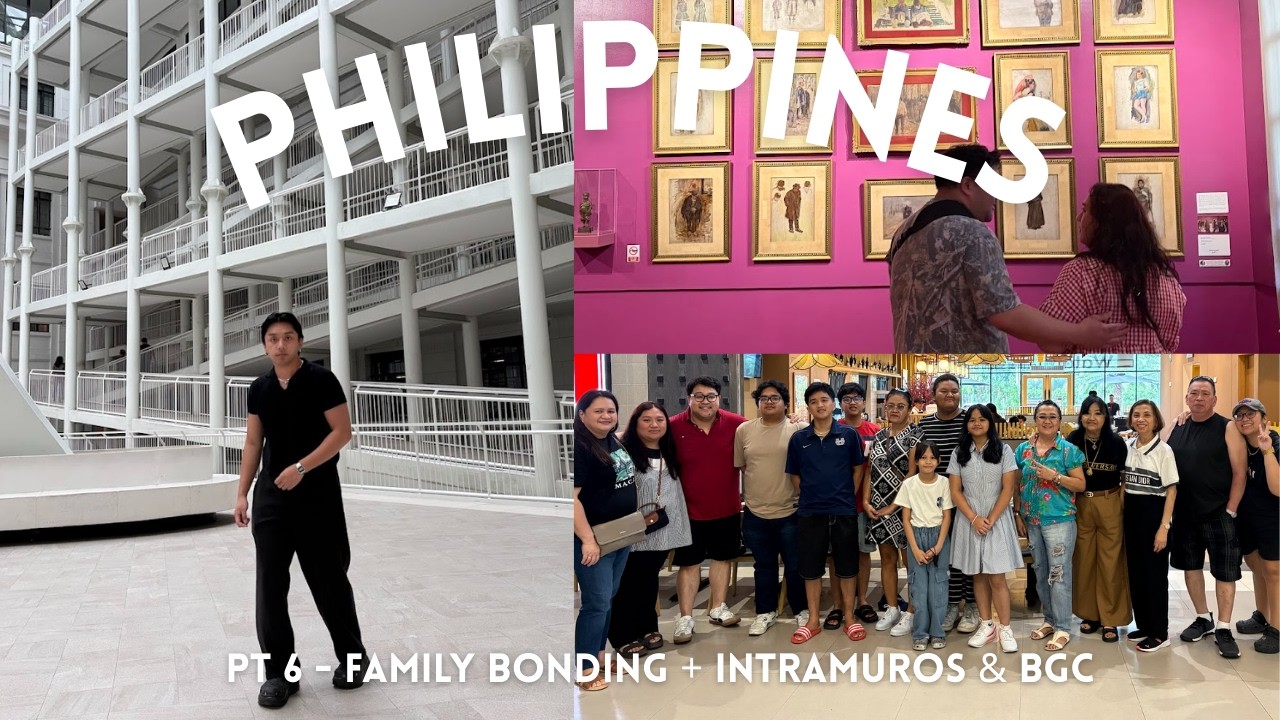 philippines vlog pt. 6 | quick meet at cavite + intramuros & bgc family bonding
