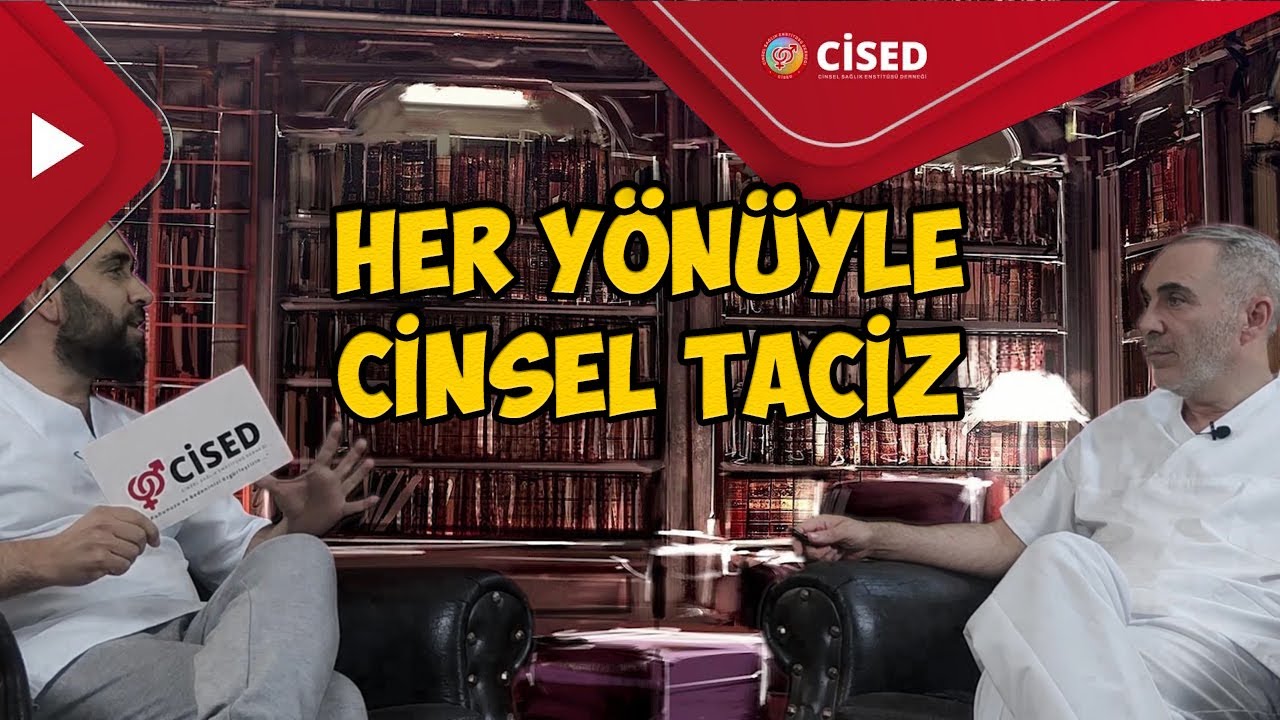 Her Yönüyle Cinsel Taciz | CİSED