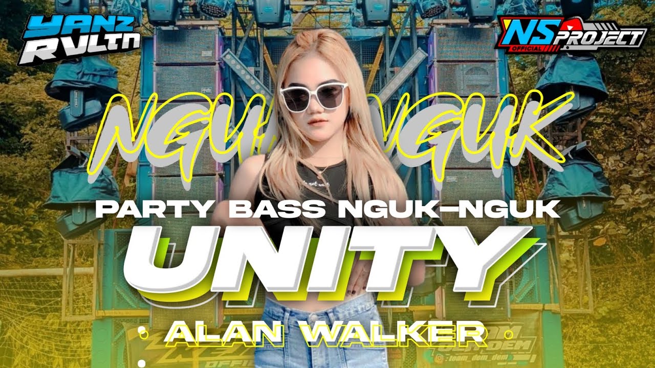 DJ PARTY UNITY - ALAN WALKER‼️BASS NGUK-NGUK TERBARU || YANZ REVOLUTION