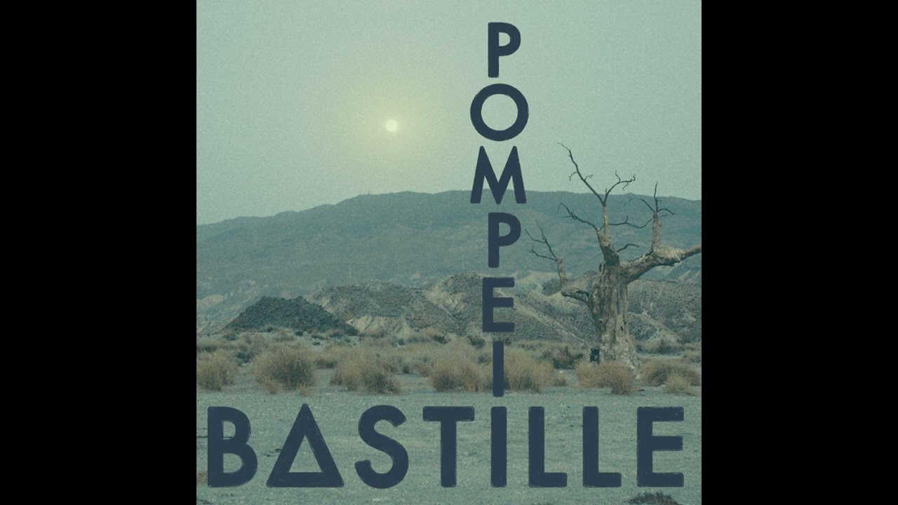 Pompeii - Bastille