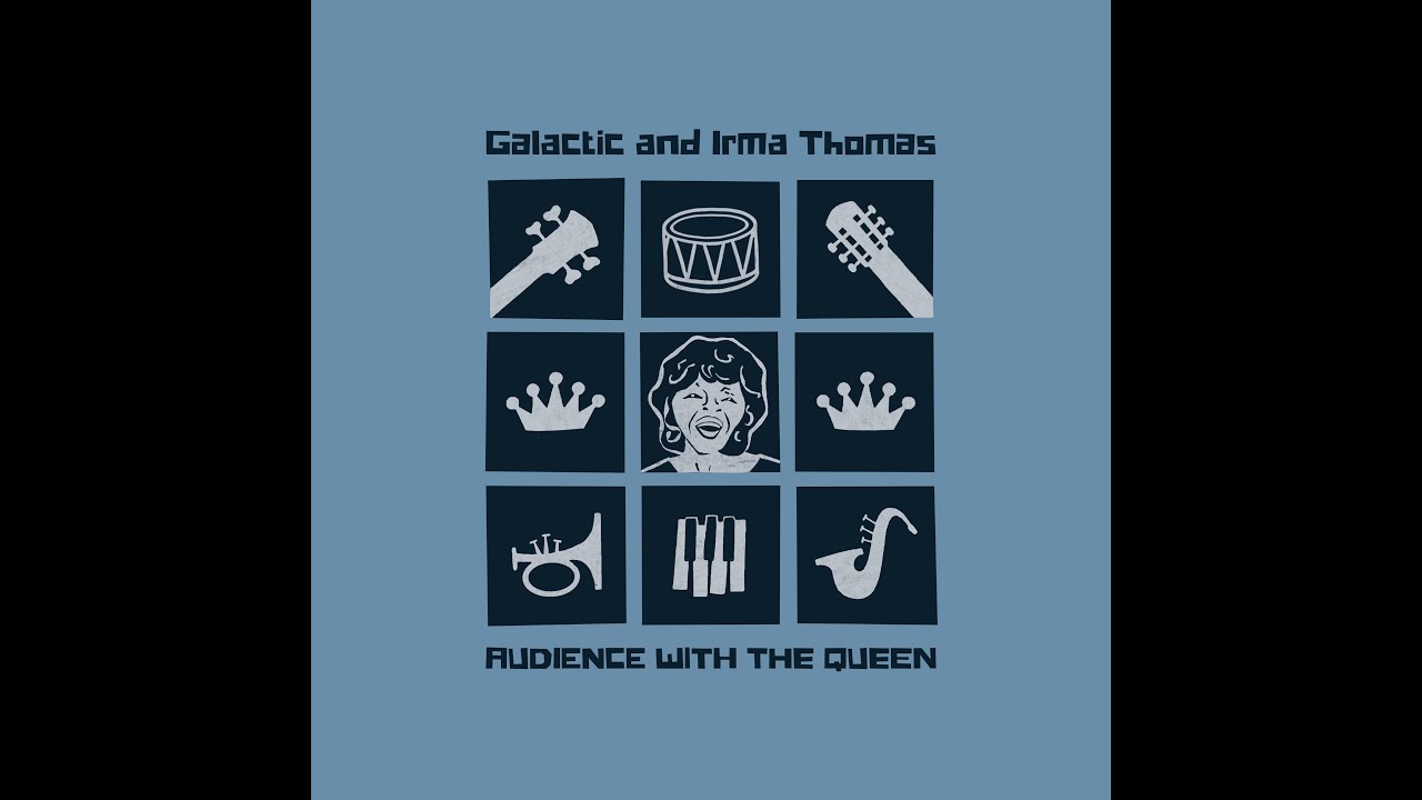 Galactic and Irma Thomas 