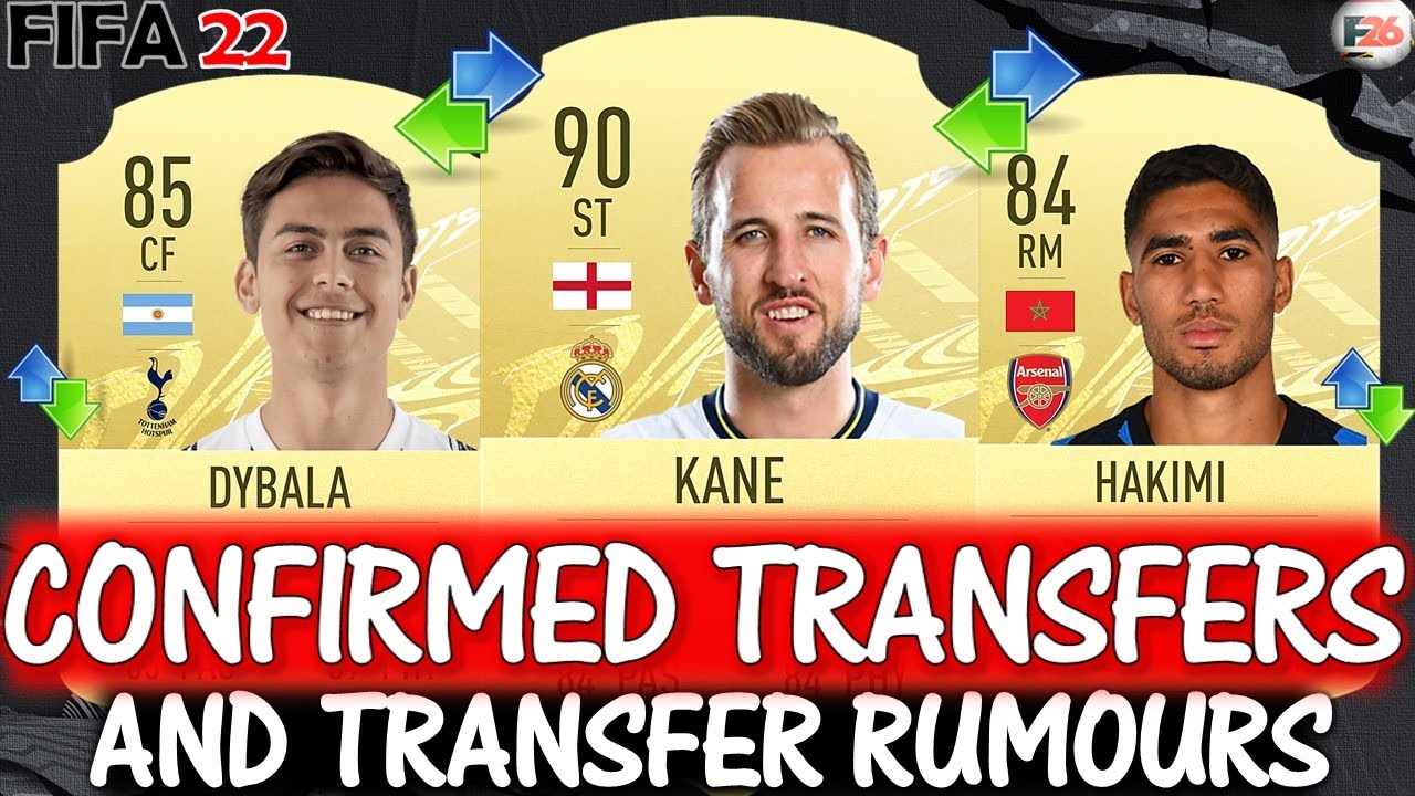 FIFA 22 | LATEST CONFIRMED TRANSFERS AND RUMOURS!! FT. KANE, DYBALA, HAKIMI ETC... (FIFA 22)