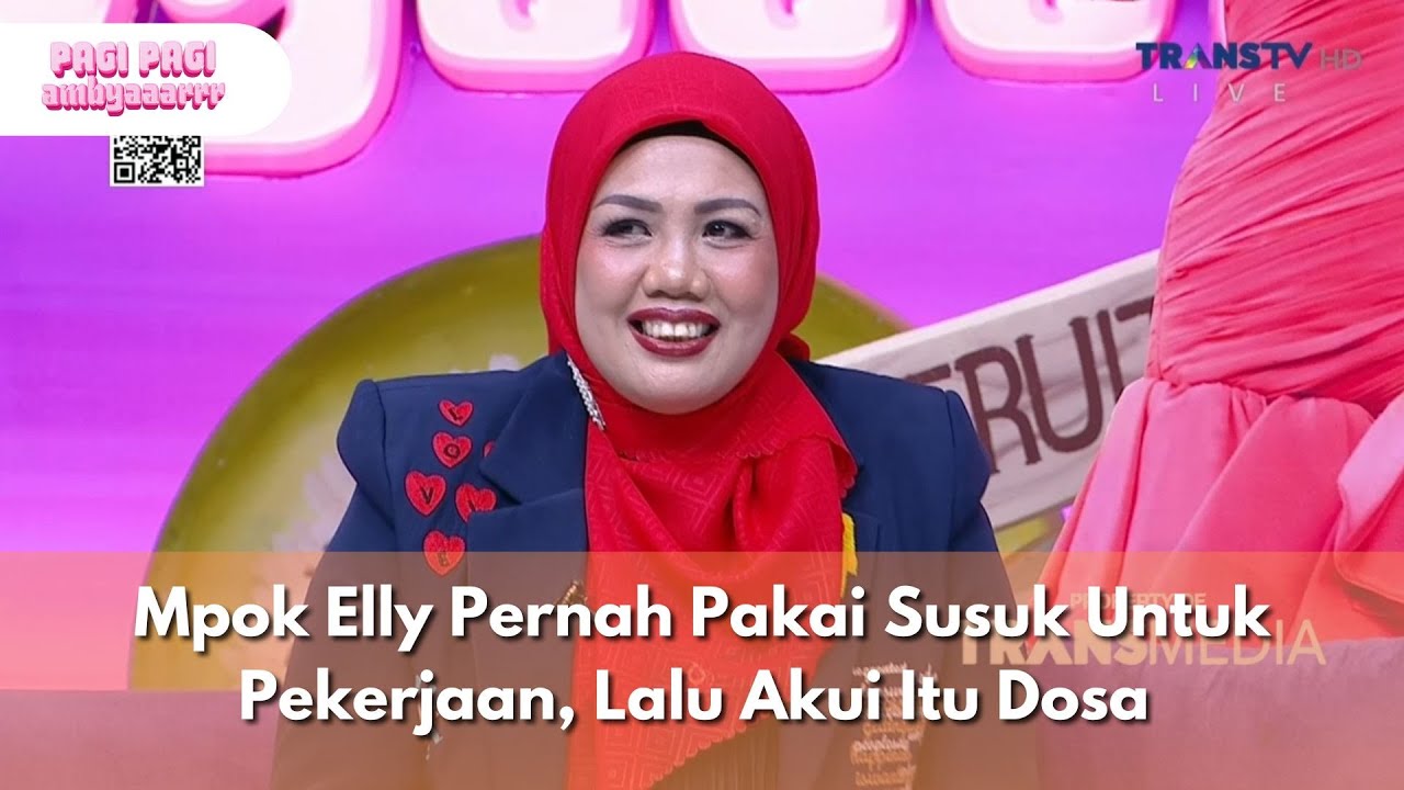 Mpok Elly Pernah Pakai Susuk Untuk Pekerjaan, Lalu Akui Itu Dosa - PAGI PAGI AMBYAR (27/11/2025) P1