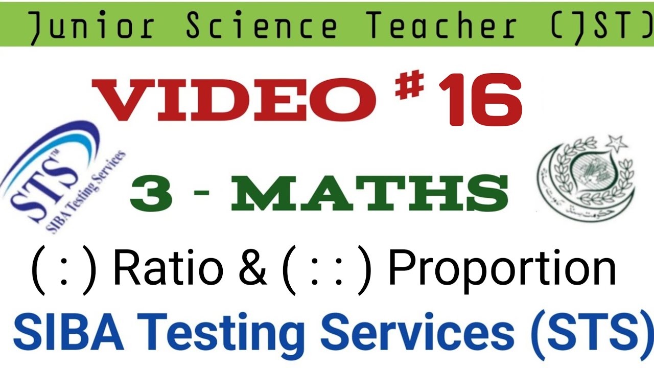 JST Maths | Video 16 | Understanding Ratio & Proportion with Work-Time Problems | STS Past Papers