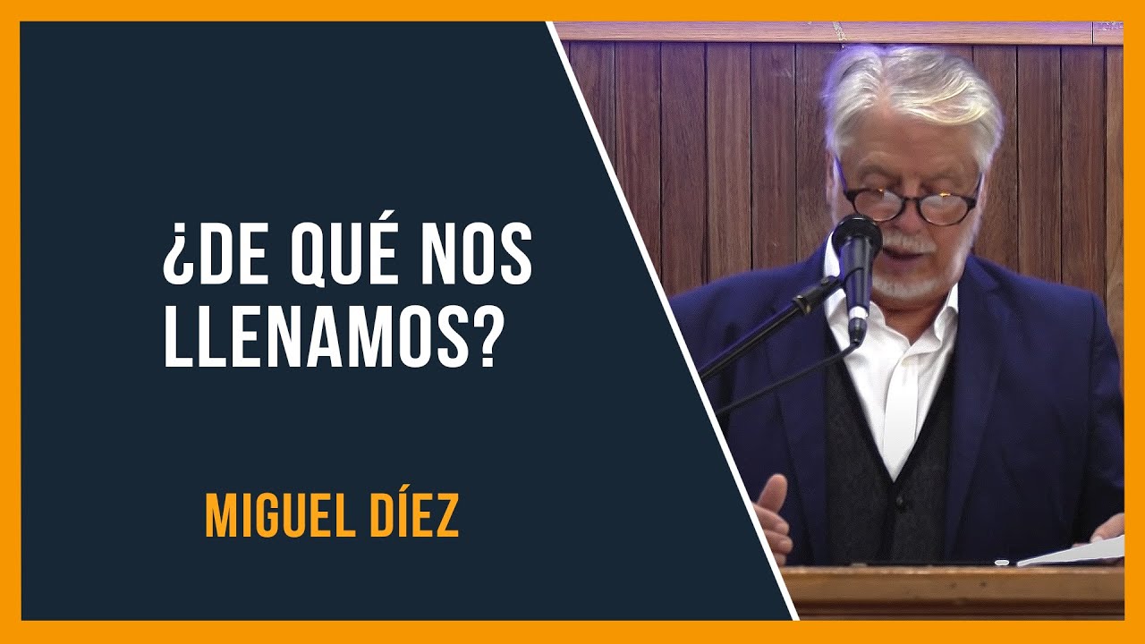 Sed llenos del Espíritu Santo // Miguel Díez // Sana Doctrina Bíblica