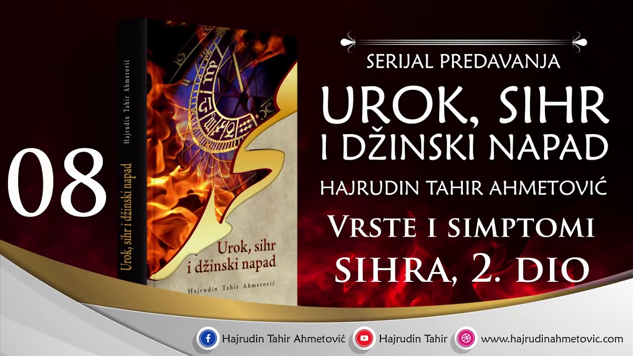 08 Vrste i simptomi sihra, 2.  dio
