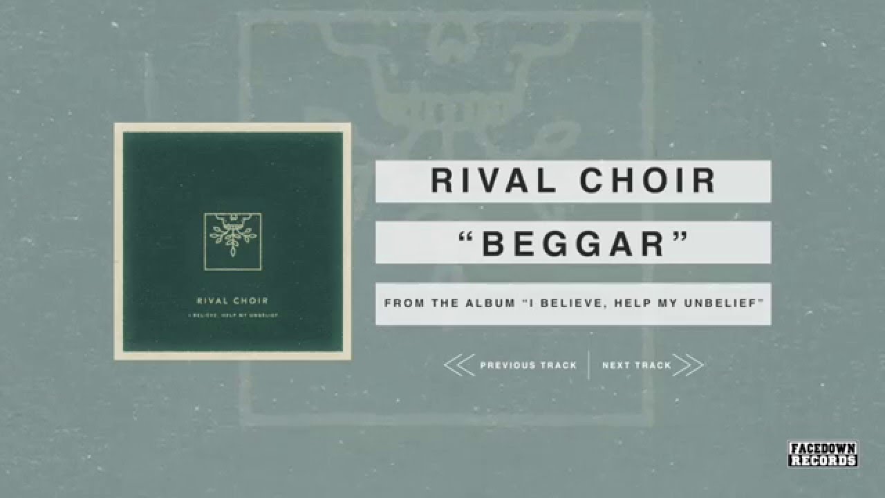 Rival Choir - I Believe, Help My Unbelief - Beggar