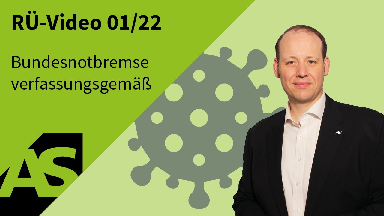 RÜ-Video 01/22 Bundesnotbremse verfassungsgemäß