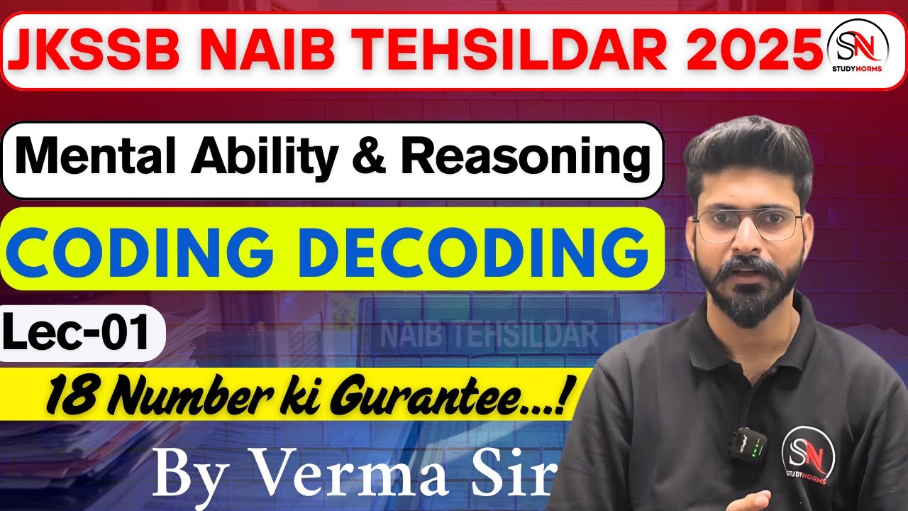 Coding Decoding || Lec - 1|| Mental Ability & Reasoning  || Naib Tehsildar 2025 || JKSSB ||Verma Sir