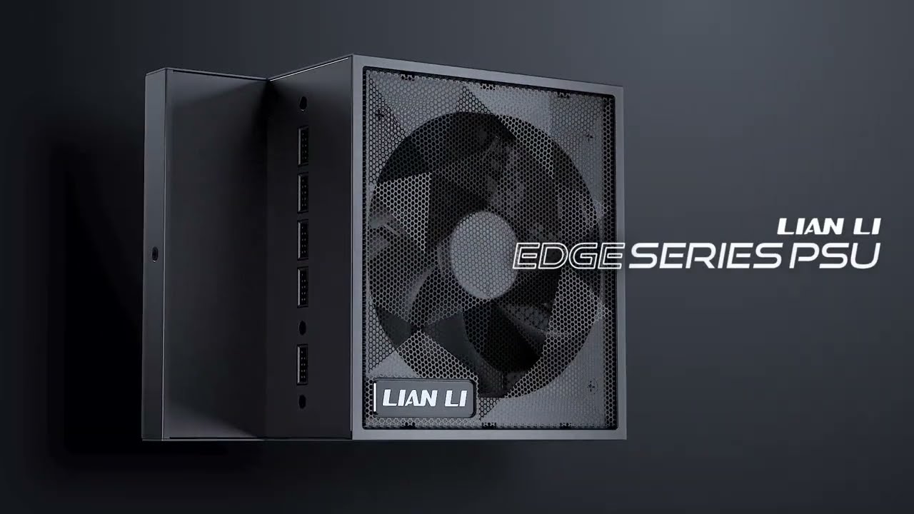 LIAN LI - EDGE PSU Product Video