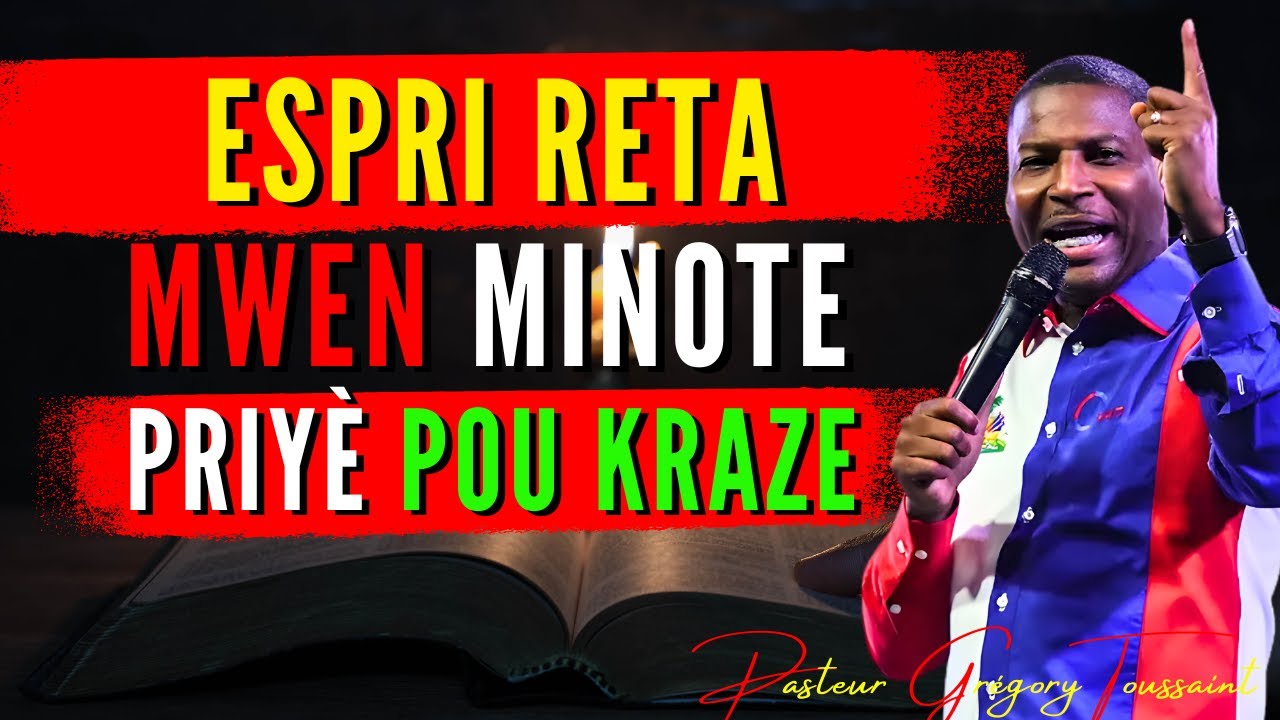 ESPRI RETA, MWEN MINOTE W! Priyè Pou Kraze Tout Blokaj KOUNYE A | Priyè Pwisan