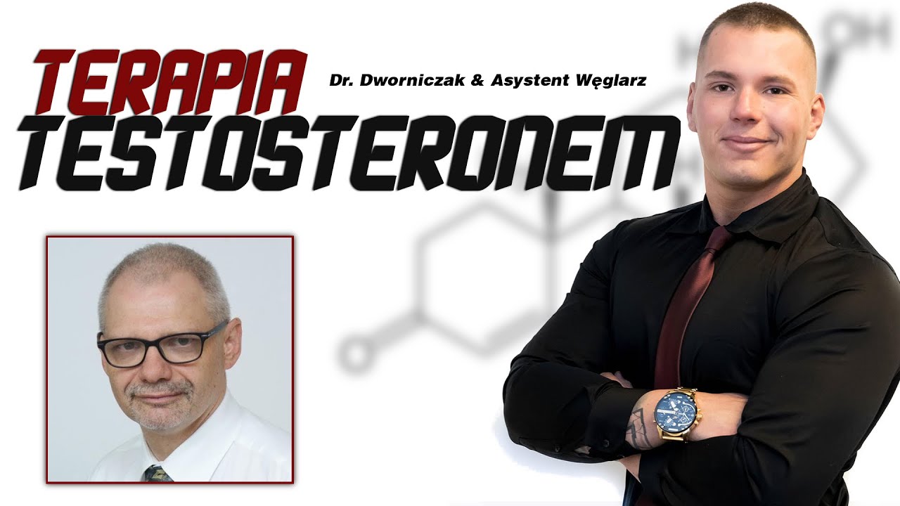TERAPIA TESTOSTERONEM - Dworniczak & Węglarz Q/A