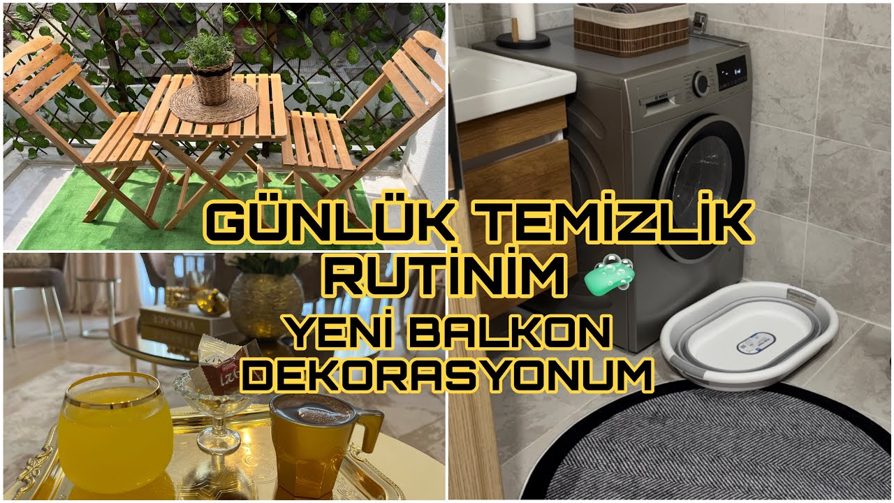 GÜNLÜK TEMİZLİK RUTİNİM || Temizlik Vlogu | Balkon Dekorasyonu ||Hızlandırılmış Temizlik || Cleaning