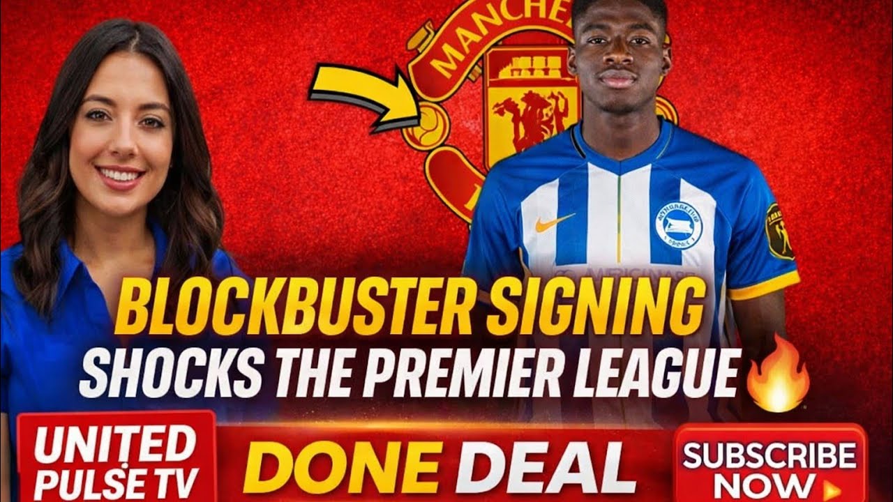 🚨 MANCHESTER UNITED COMPLETE BLOCKBUSTER BRIGHTON SIGNING THAT WILL SHOCK THE PREMIER LEAGUE! #mufc