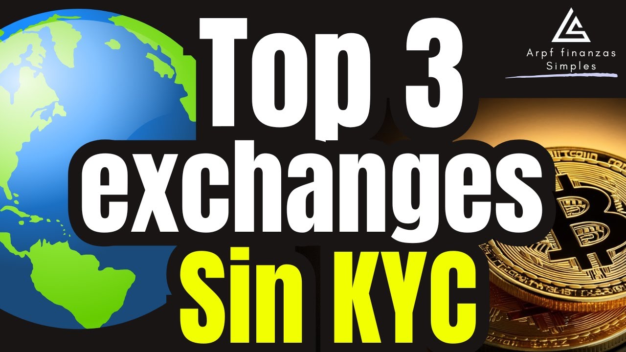 🔥 TOP 3 EXCHANGES M&Aacute;S USADOS DEL MUNDO SIN KYC (2025) | &iquest;Vale la Pena o Peligro? #arpf #sinkyc