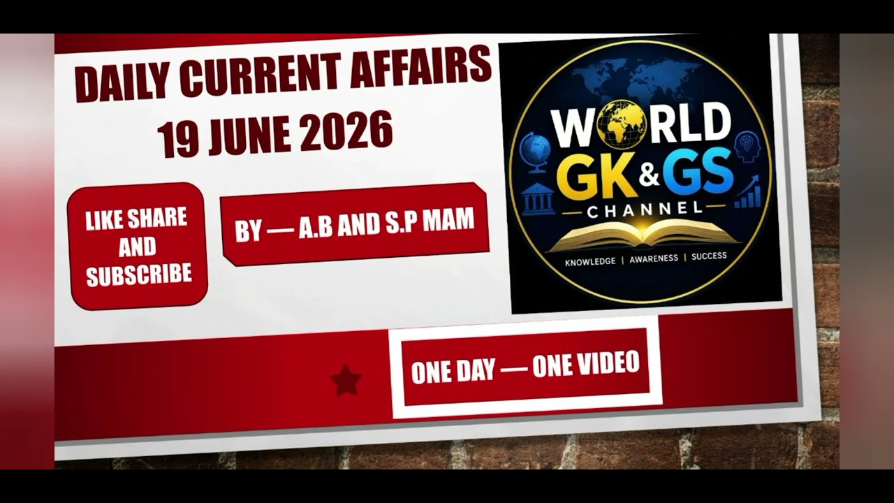 19 JUNE 2026#daily Current affairs #today #news#dailycurrentaffairs#upsc#pcs#ssc#gk#gs#cgl#chsl#gkgs
