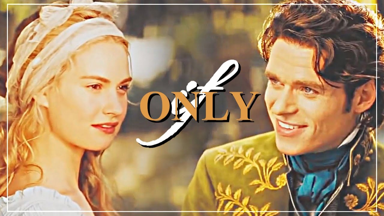 Cinderella and Kit || if only