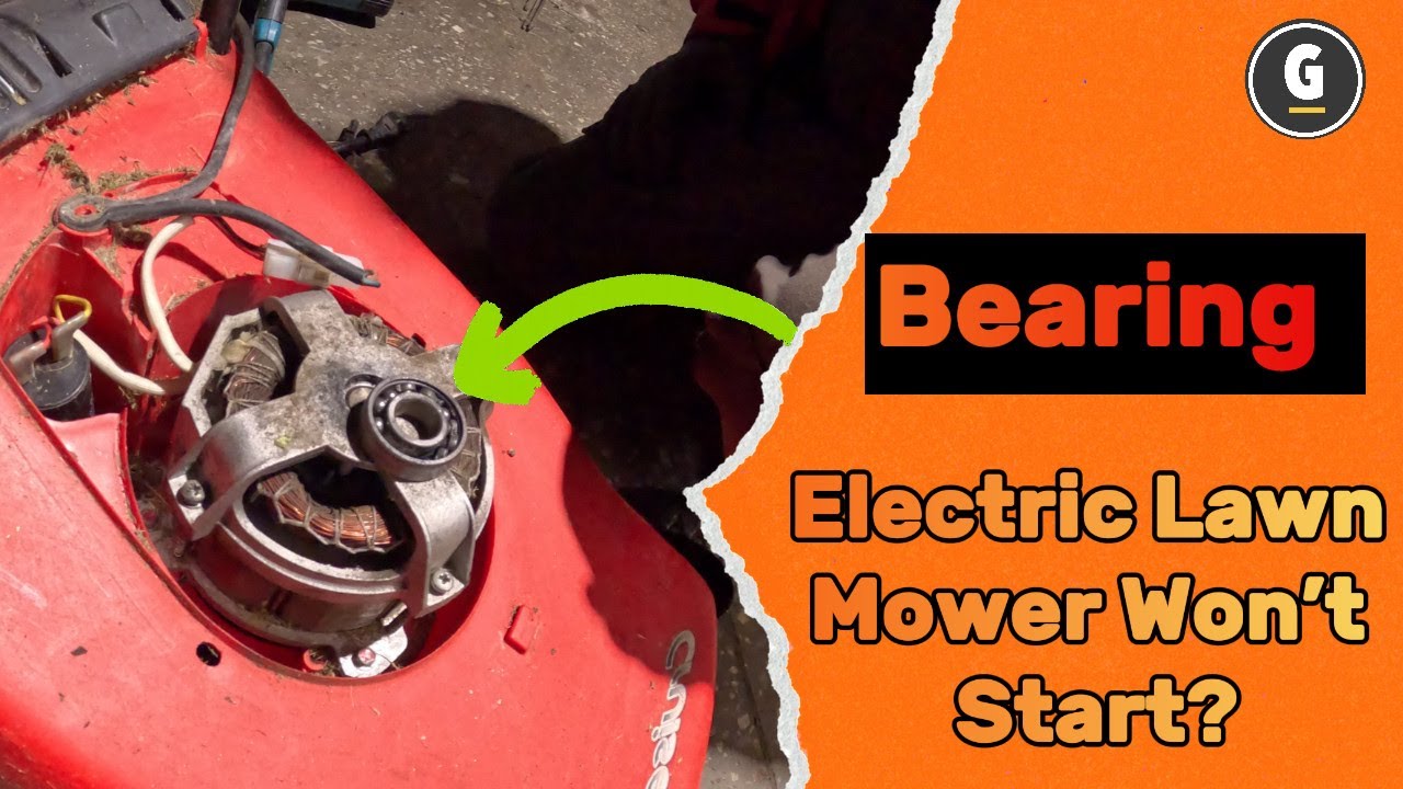 Electric Lawn Mower Won’t Start? Bearing Replacement Fix