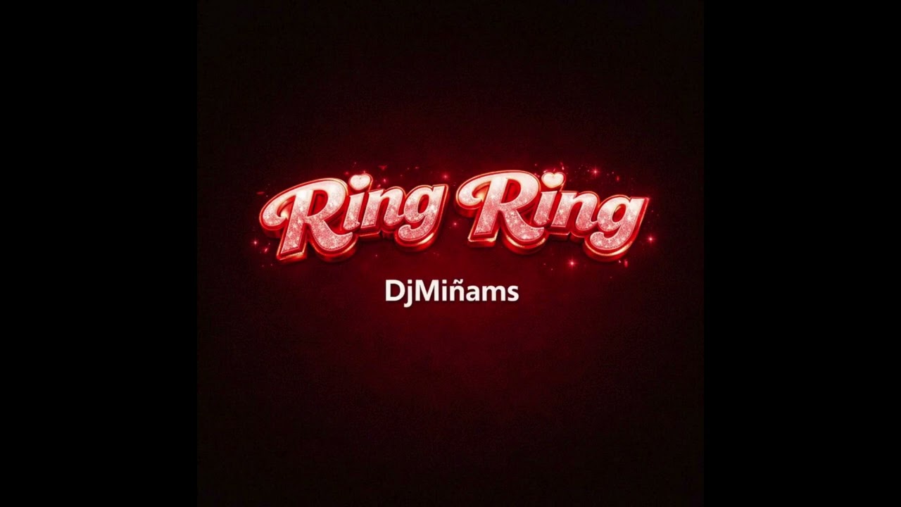 Ring Ring - DjMiñams