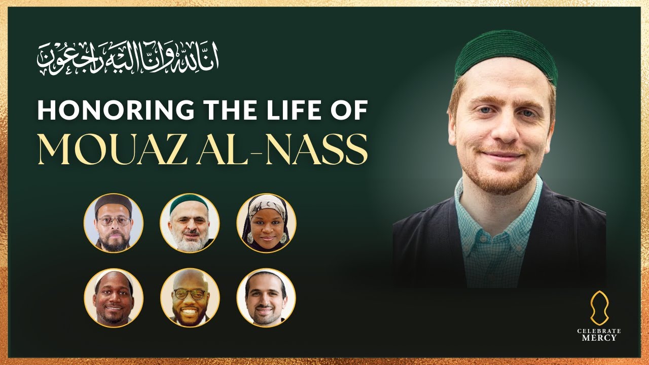 Honoring the Life of Mouaz Al-Nass