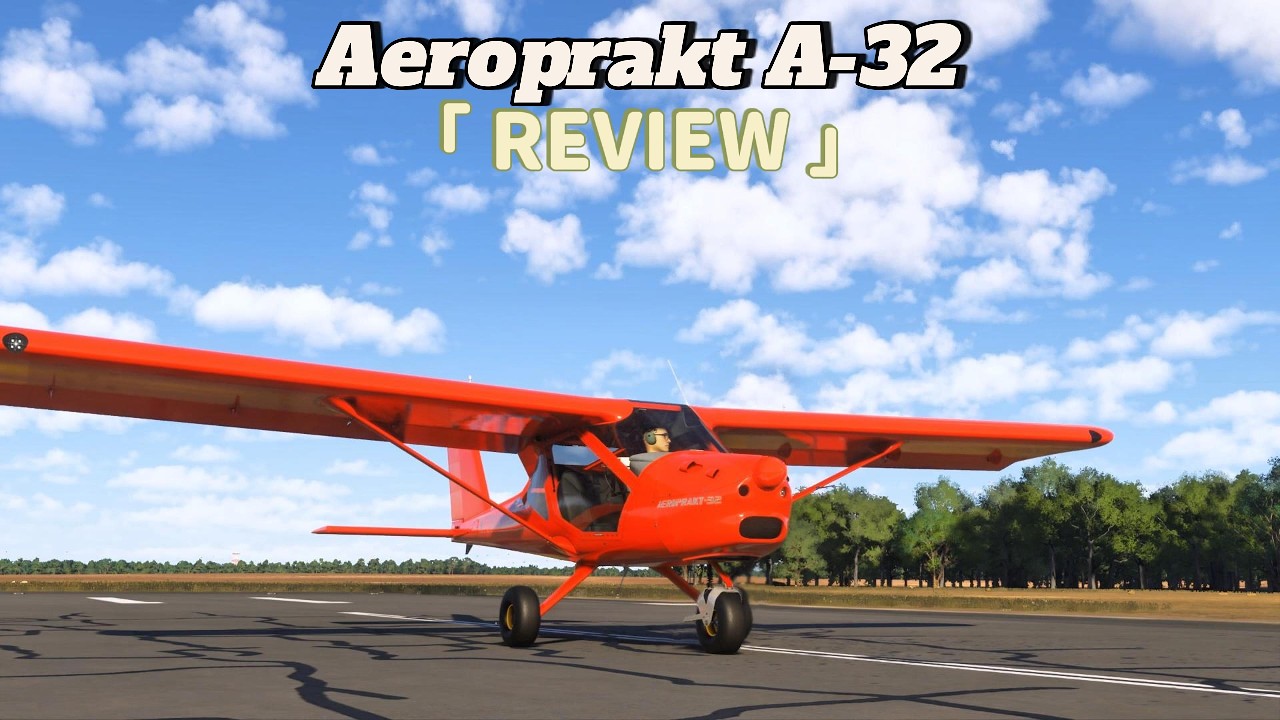 MSFS 2024 - Aeroprakt A32 Vixxen Review