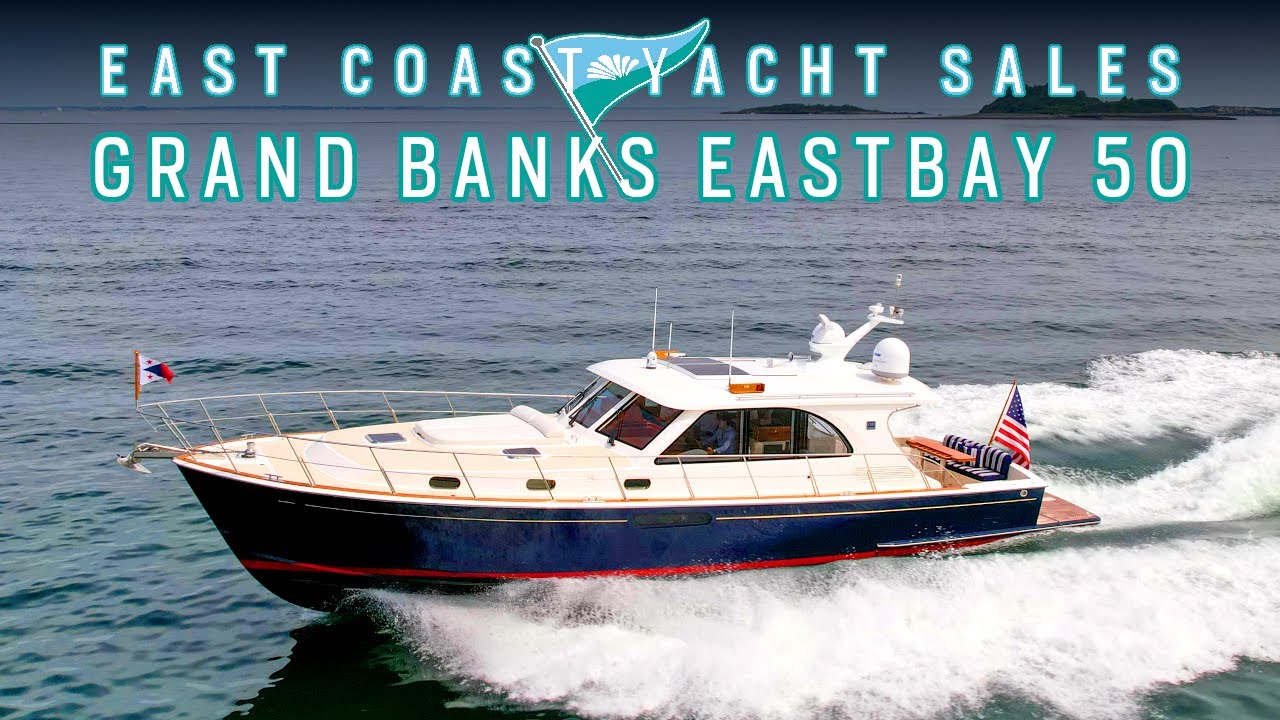 Grand Banks Eastbay 50 SX — ПРОДАНО East Coast Yacht Sales