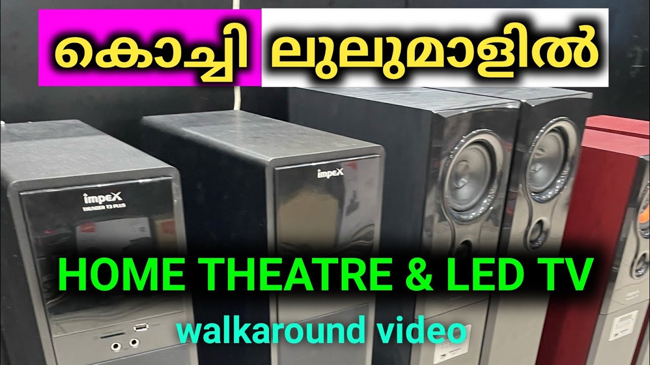 Ernakulam Lulu Mall Home Theatre & LED TV Home appliances Price