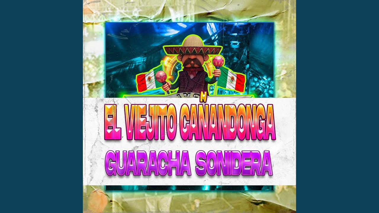 El Viejito Cañandonga, Guaracha Sonidera