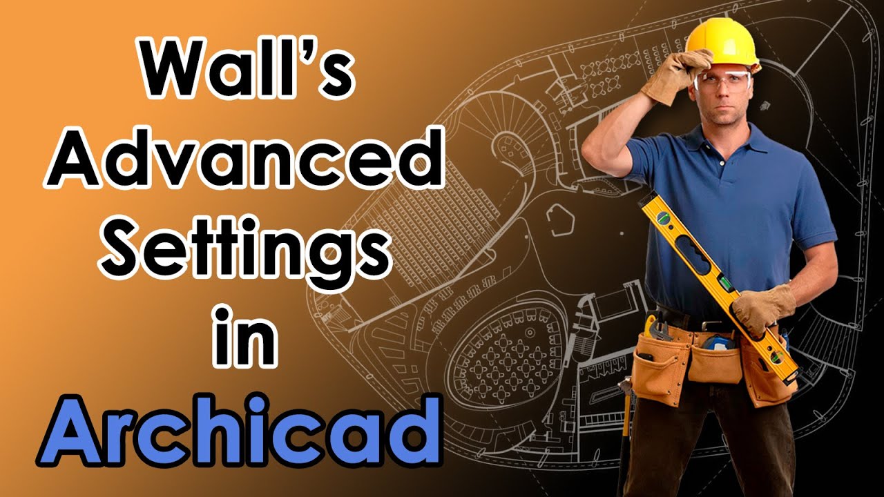 Archicad - How to draw walls (Advanced settings)