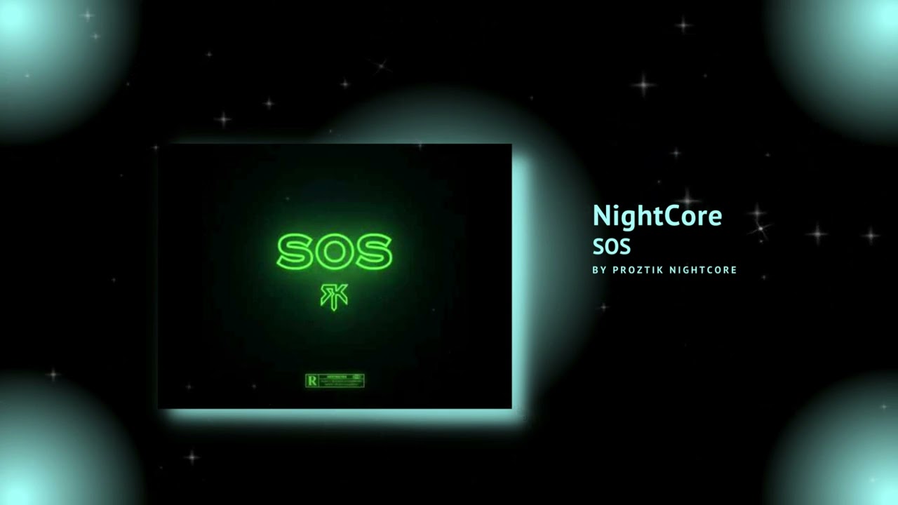 [NightCore] RK - SOS
