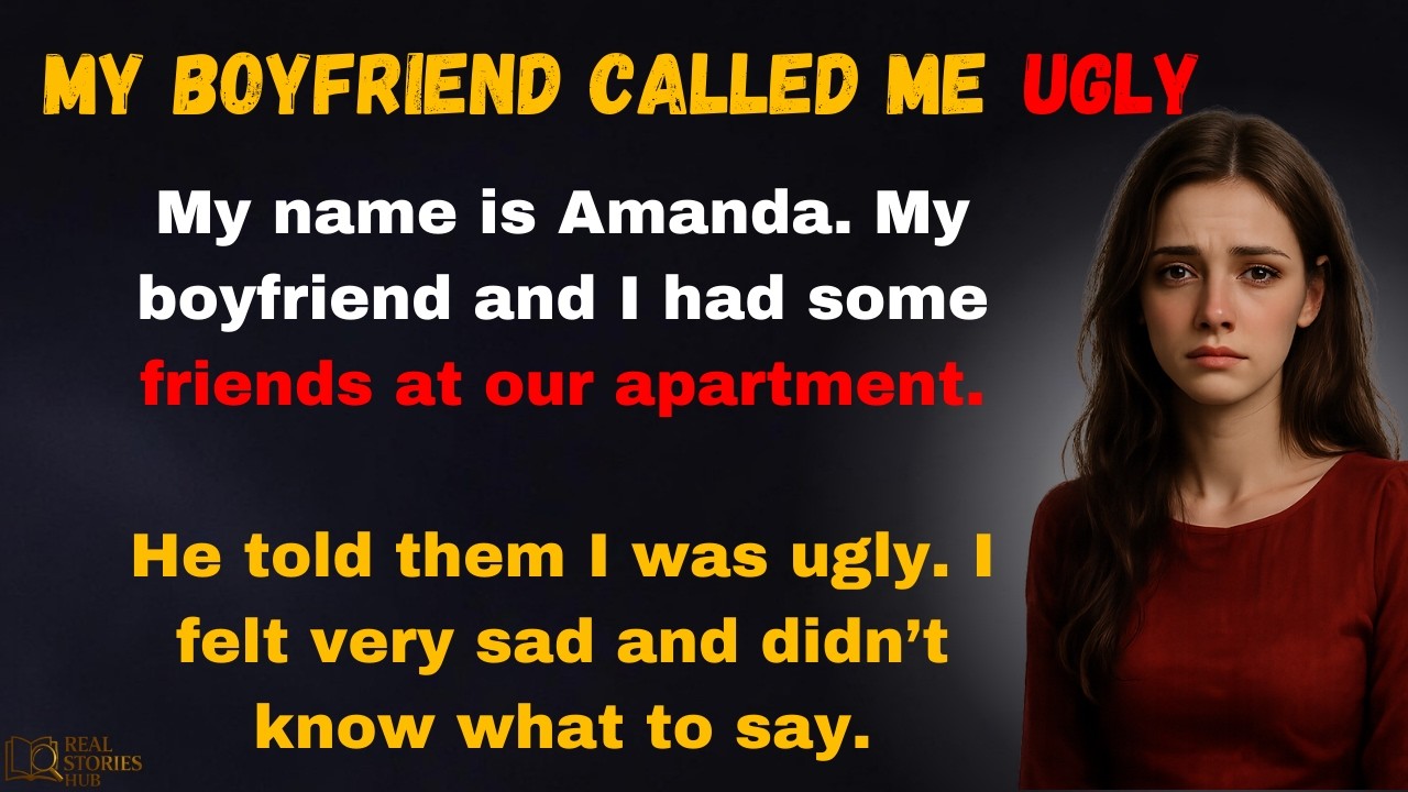 My Boyfriend Called Me Ugly in Front of His Friends😢 | Emotional English Story for Beginners (A1–A2)