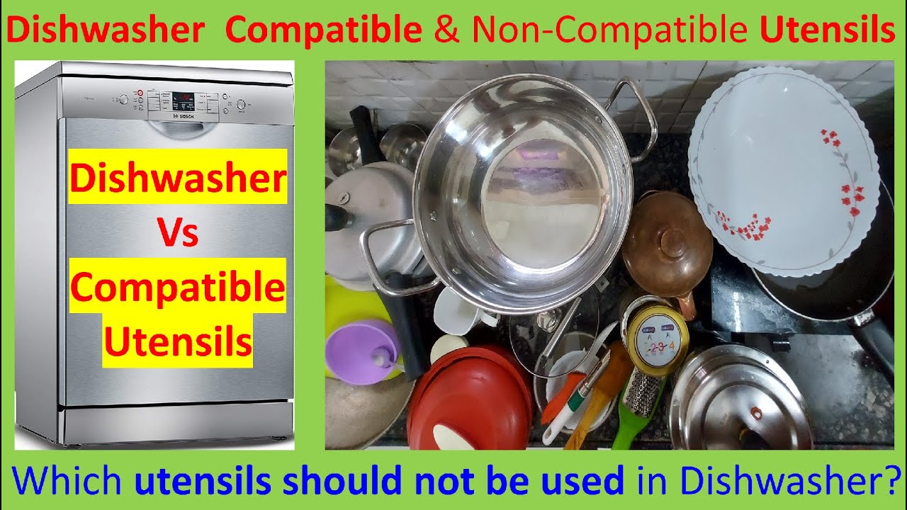 Dishwasher Compatible Utensils - India ? Aluminum, Steel Plastic, Iron, copper | Bosch [Indian Dish]