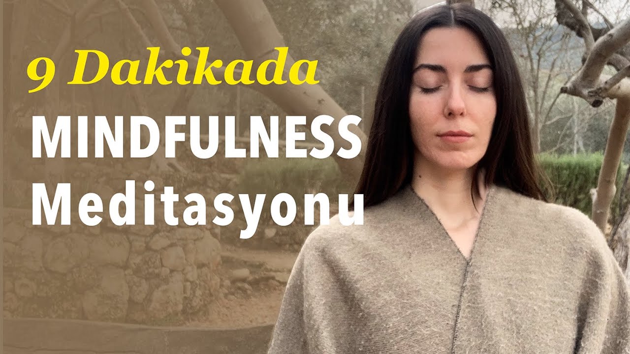 9 dk Mindfulness Meditasyonu | Günsu Engin