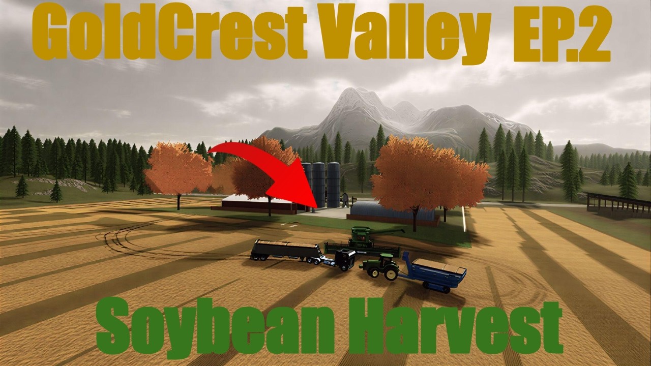 Ep.2 GoldCrest Valley Soybean Harvest