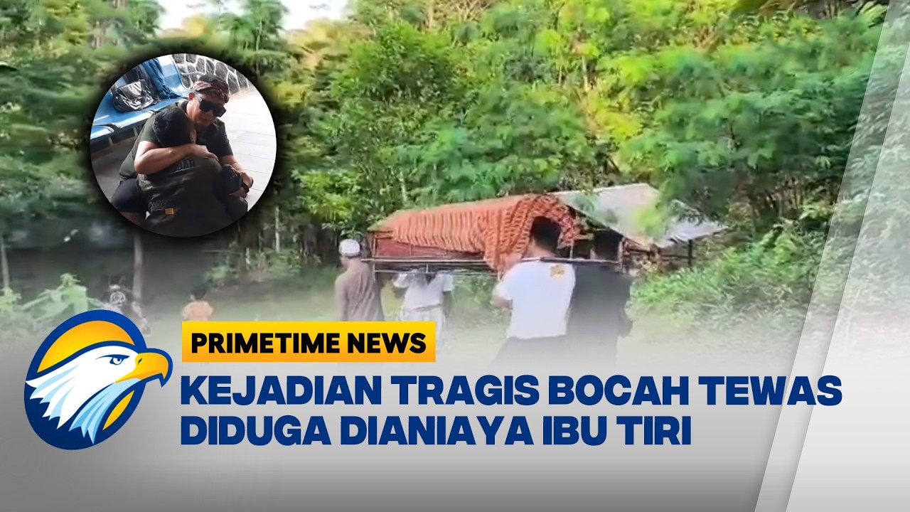 Tragedi Tragis Bocah Tewas Diduga Dianiaya Ibu Tiri Di Sukabumi [Primetime News]