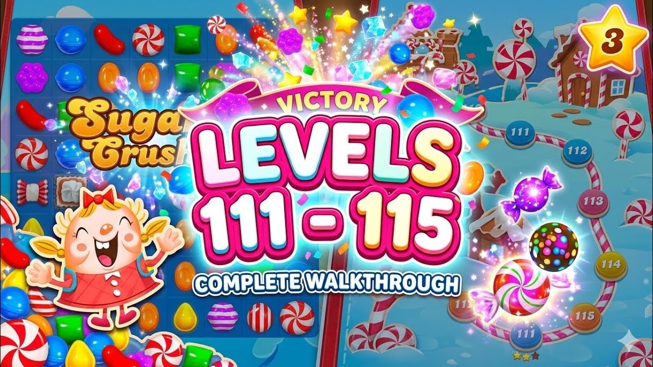 Stuck on Level 111? How to Beat Candy Crush Levels 111-115 Easily!