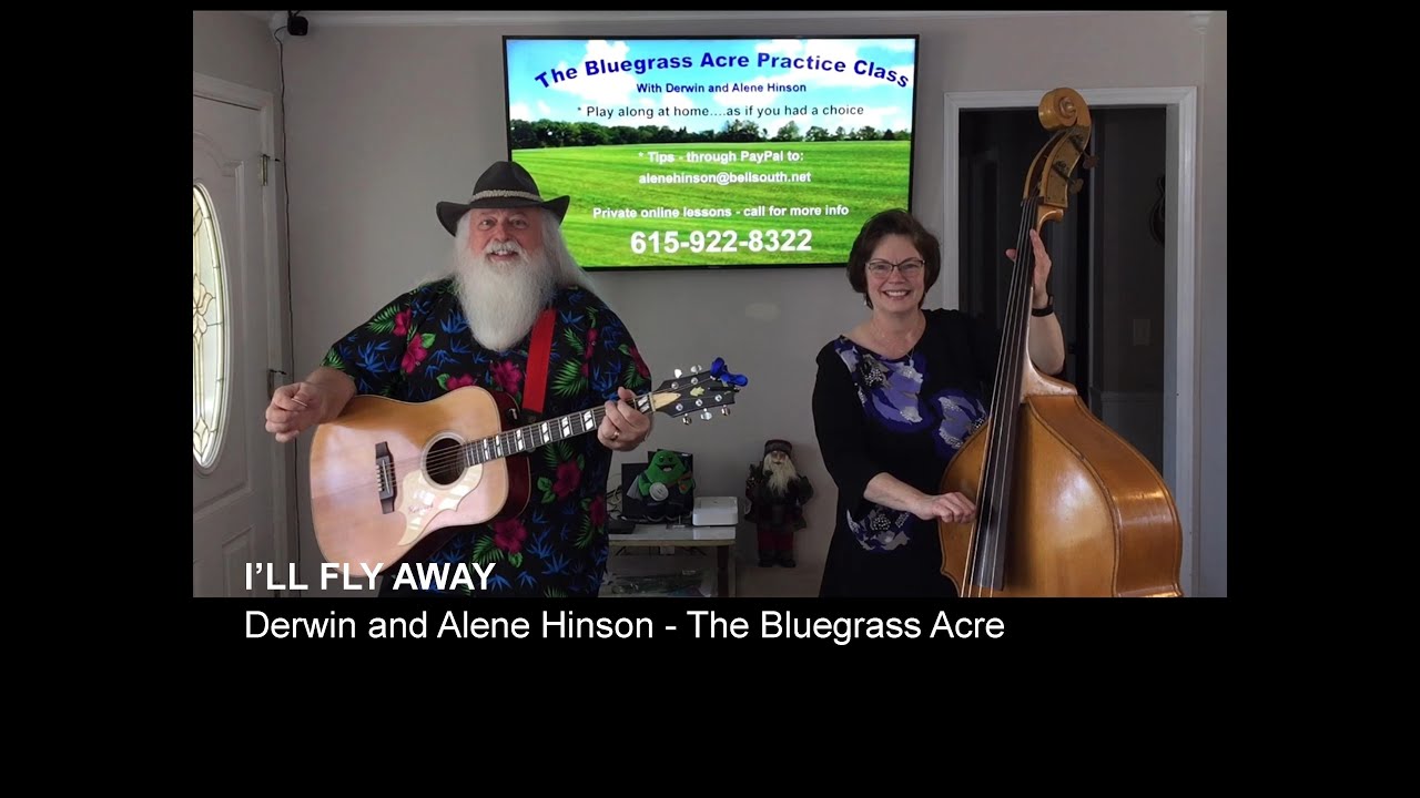 I’LL FLY AWAY in the key of G Practice Class and Jam Along at Home Bluegrass Acre