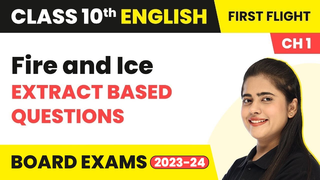 Fire and Ice: Extract Based Questions - A Letter to God | Class 10 English Literature Cha 1 2022-23