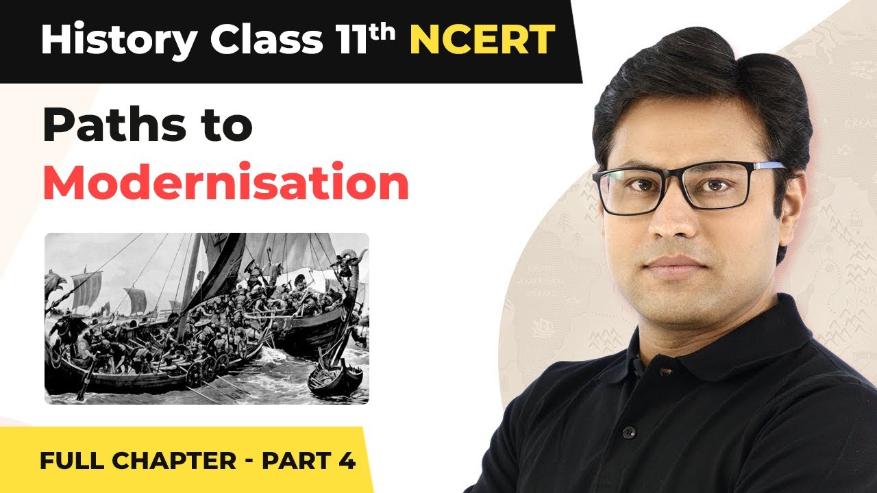 Class 11 History Chapter 11 | Paths to Modernisation Full Chapter Explanation (Part 4)
