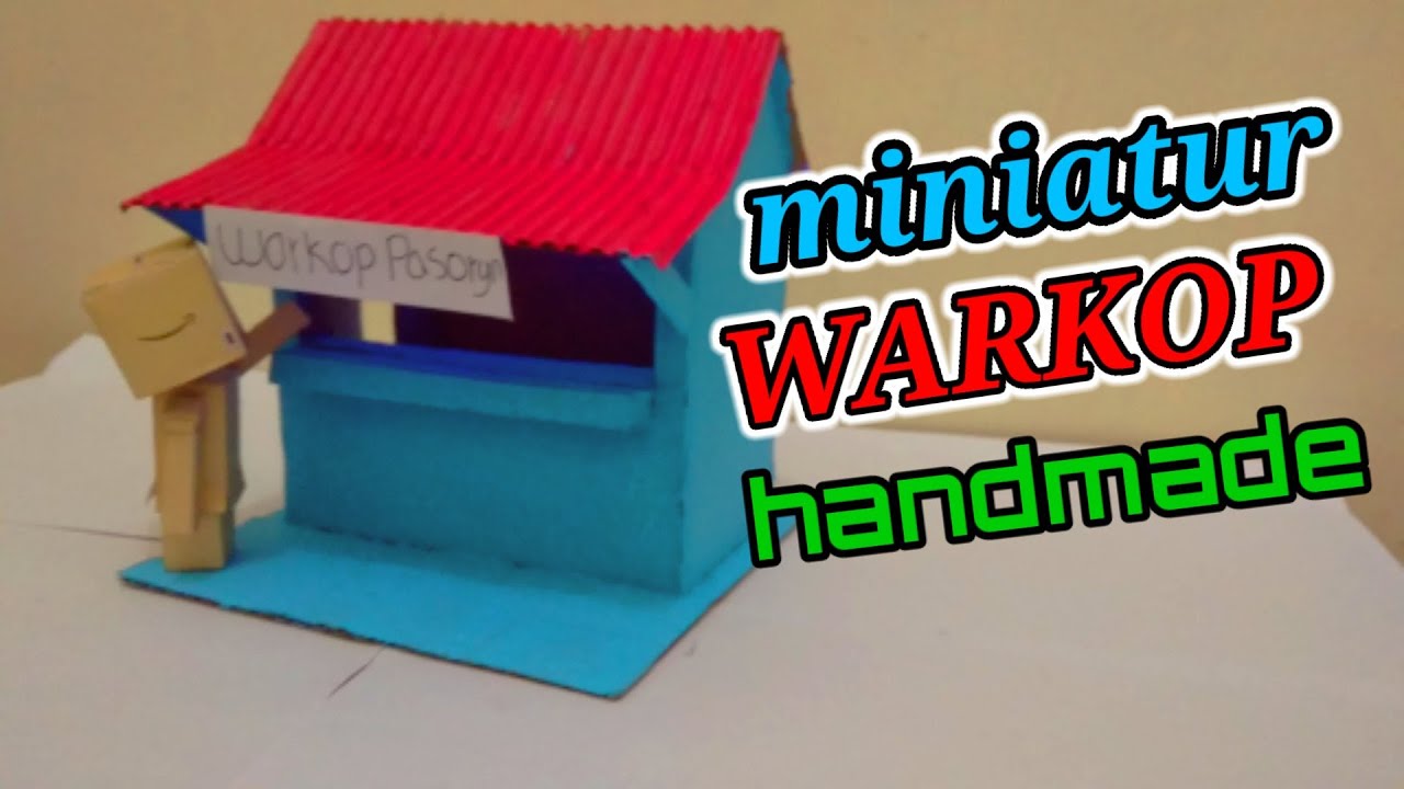 CARA MEMBUAT MINIATUR WARUNG DARI KARDUS BEKAS