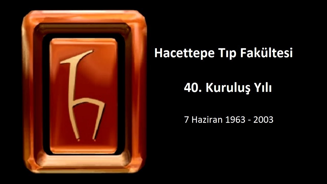 Hacettepe Üniversitesi Tıp Fakültesi  Kuruluş Öyküsü (40. Yıl)