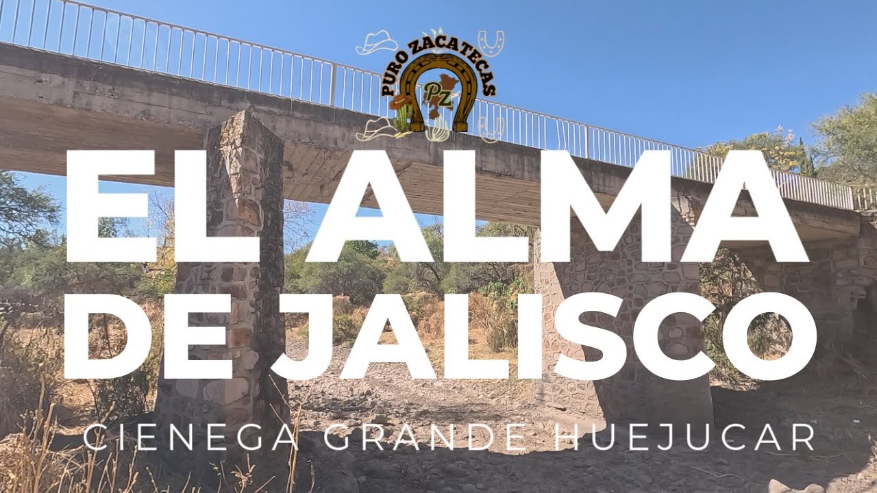 EL ALMA DE JALISCO: LA VIDA EN CIÉNEGA GRANDE | PURO ZACATECAS