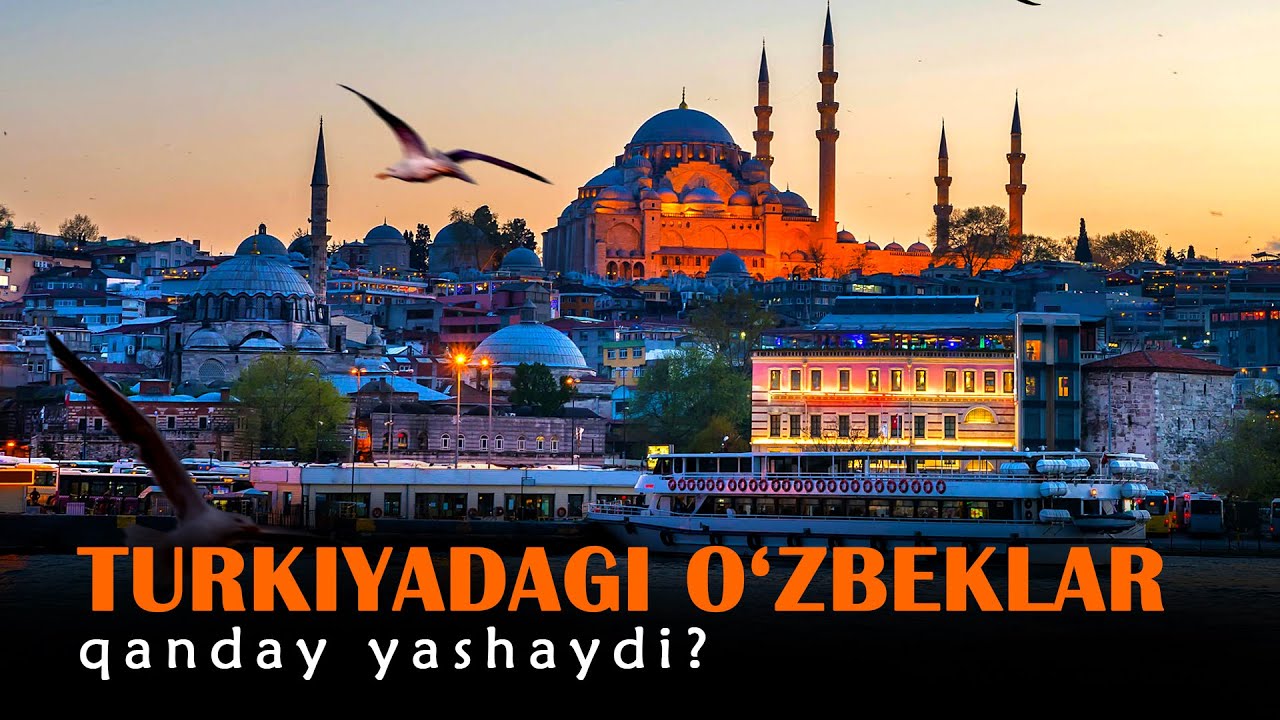 Turkiyadagi o‘zbeklar qanday yashaydi?